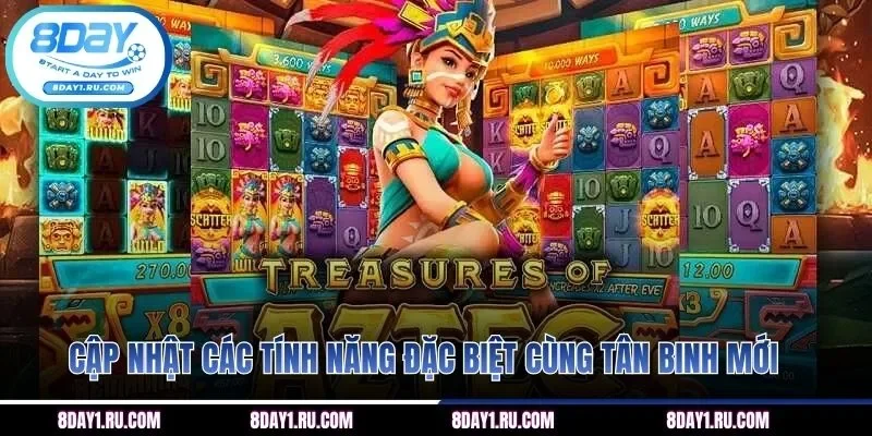 Cập nhật các tính năng đặc biệt cùng tân binh mới