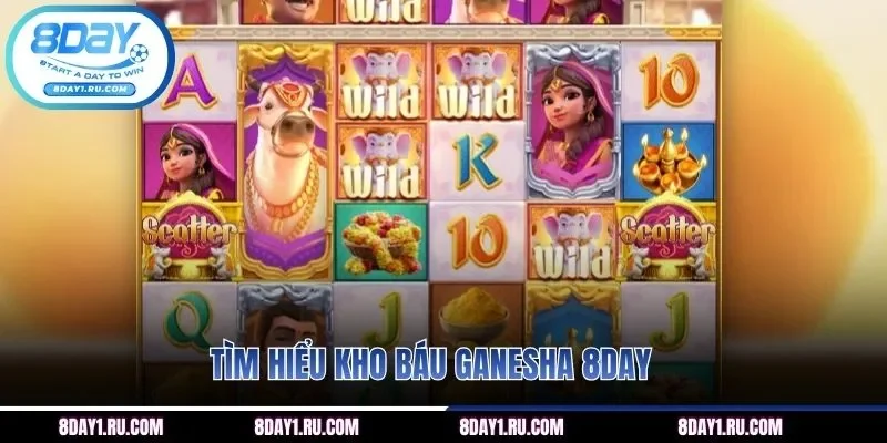Tìm hiểu kho báu Ganesha 8DAY